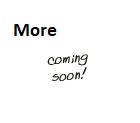 More Soon